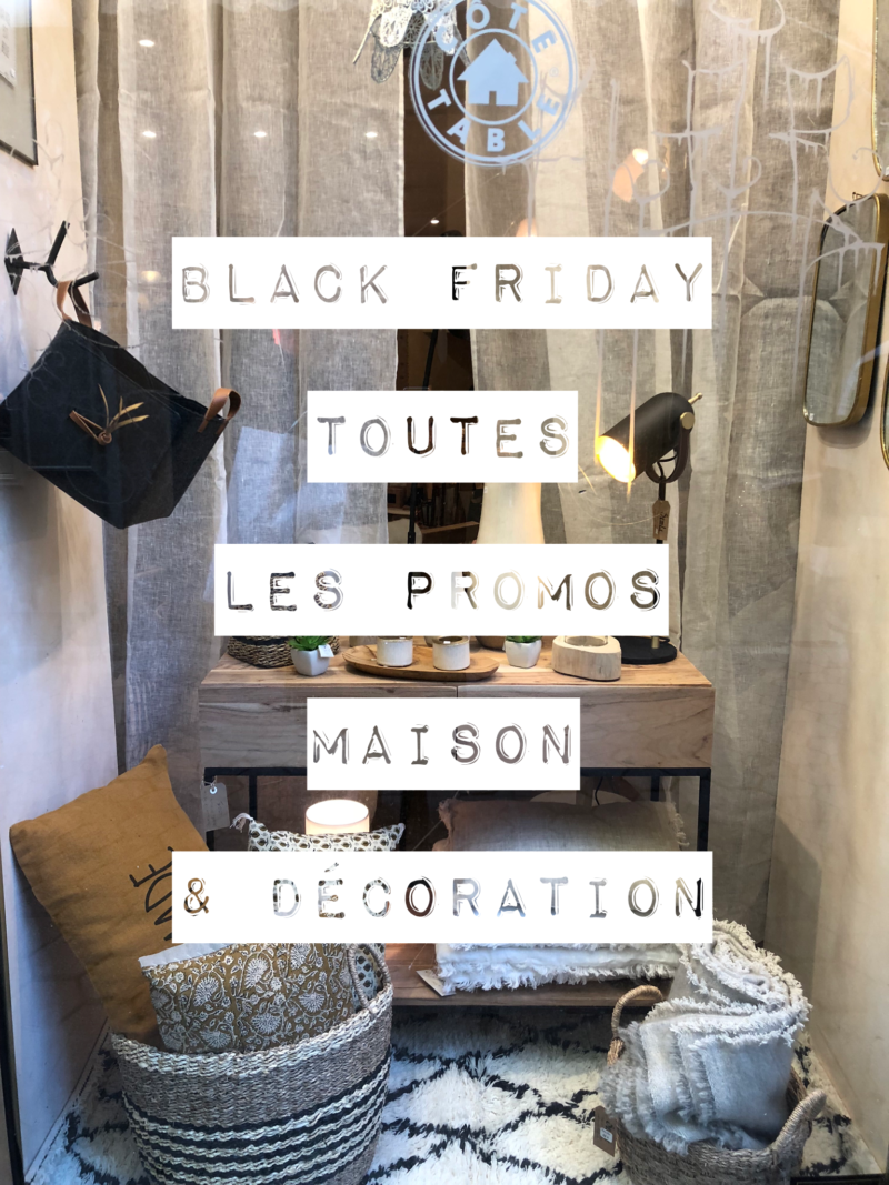 Black Friday plein de promos sur la maison et la décoration. Con